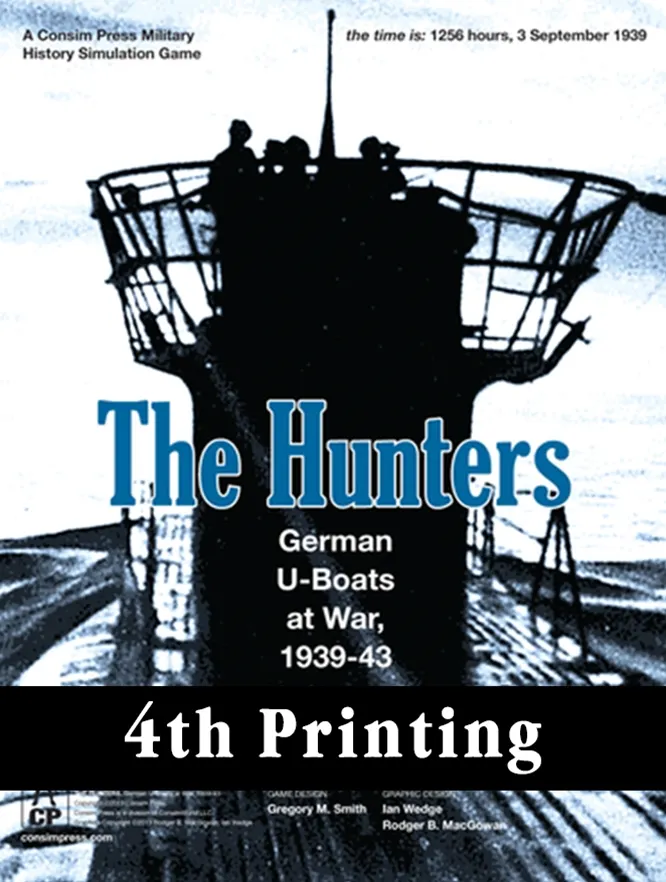 The Hunters: German U-Boats at War (4th Printing)